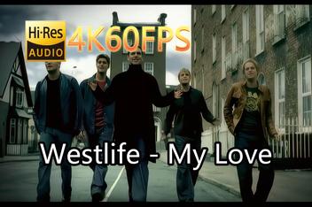 Westlife 西城男孩经典歌曲《My Love》